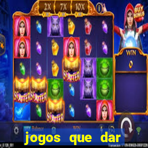 jogos que dar dinheiro de verdade